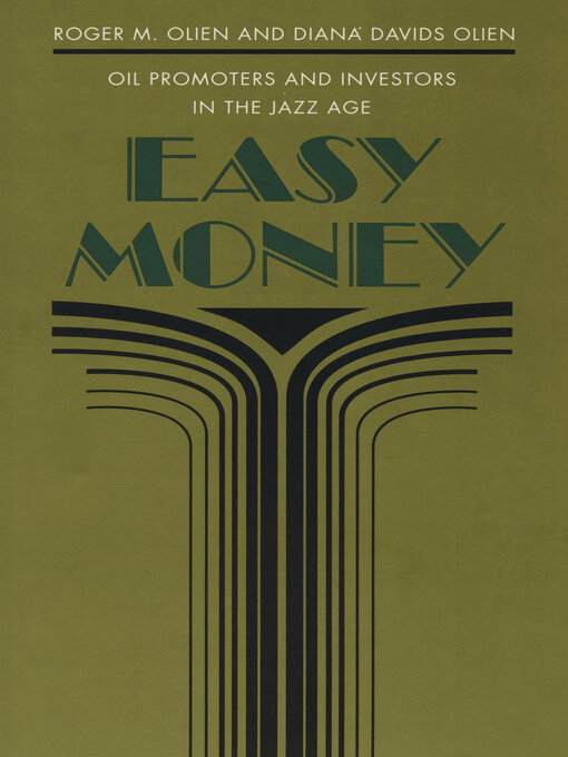 Title details for Easy Money by Roger M. Olien - Available